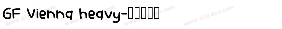 GF Vienna heavy字体转换